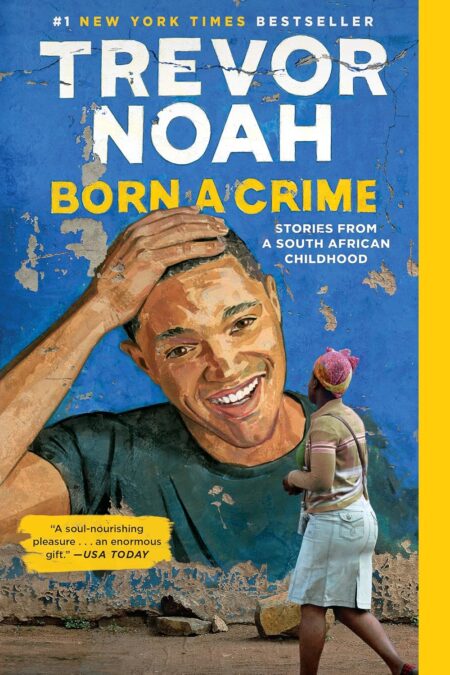 BORN A CRIME